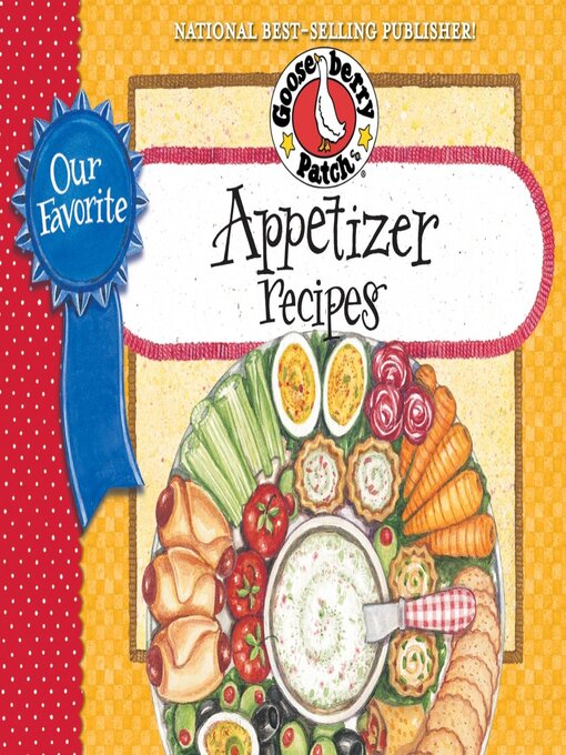 Title details for Our Favorite Appetizer Recipes Cookbook by Gooseberry Patch - Available